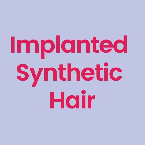 Implanted Hair / Synthetic [+$  181]